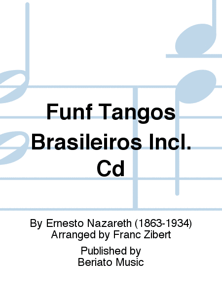 Fünf Tangos Brasileiros Incl. Cd