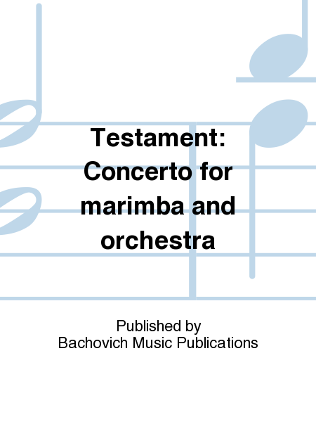 Testament: Concerto for marimba and orchestra
