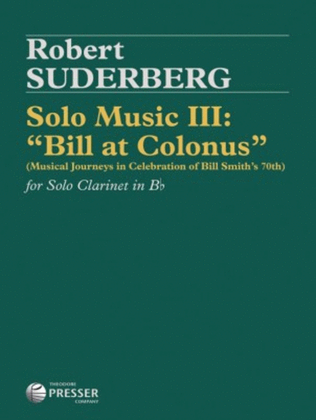 Solo Music III: "Bill at Colonus"