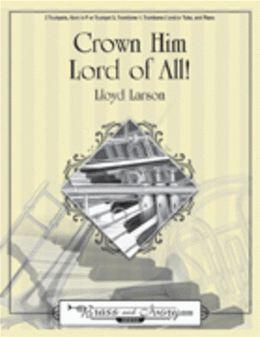 Crown Him Lord of All! Crown Him Lord of All! Brass Ensemble scores gallery preview page 1