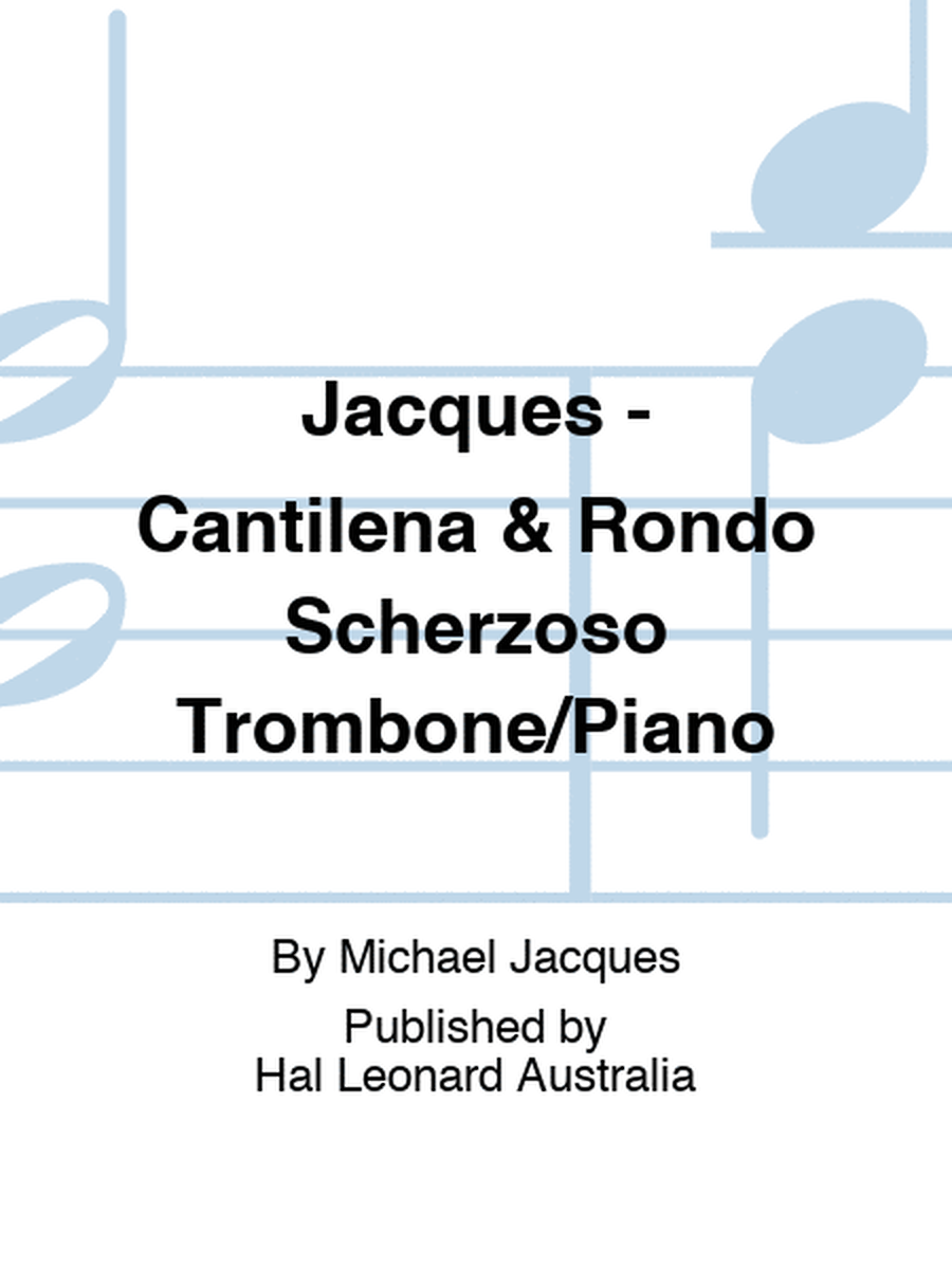 Jacques - Cantilena & Rondo Scherzoso Trombone/Piano