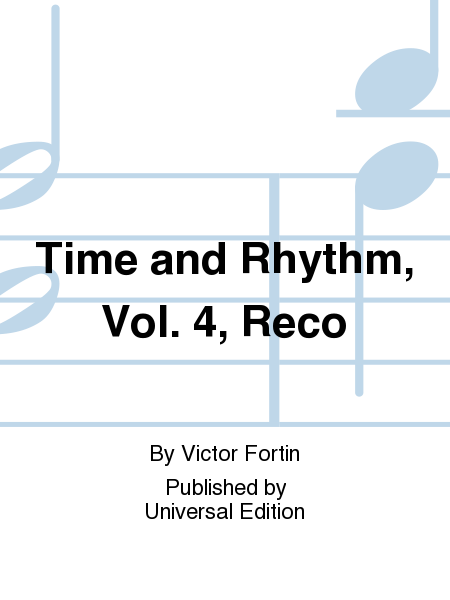 Time and Rhythm, Vol. 4, Reco