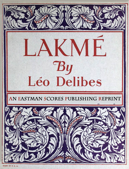 Lakme : opera in three acts