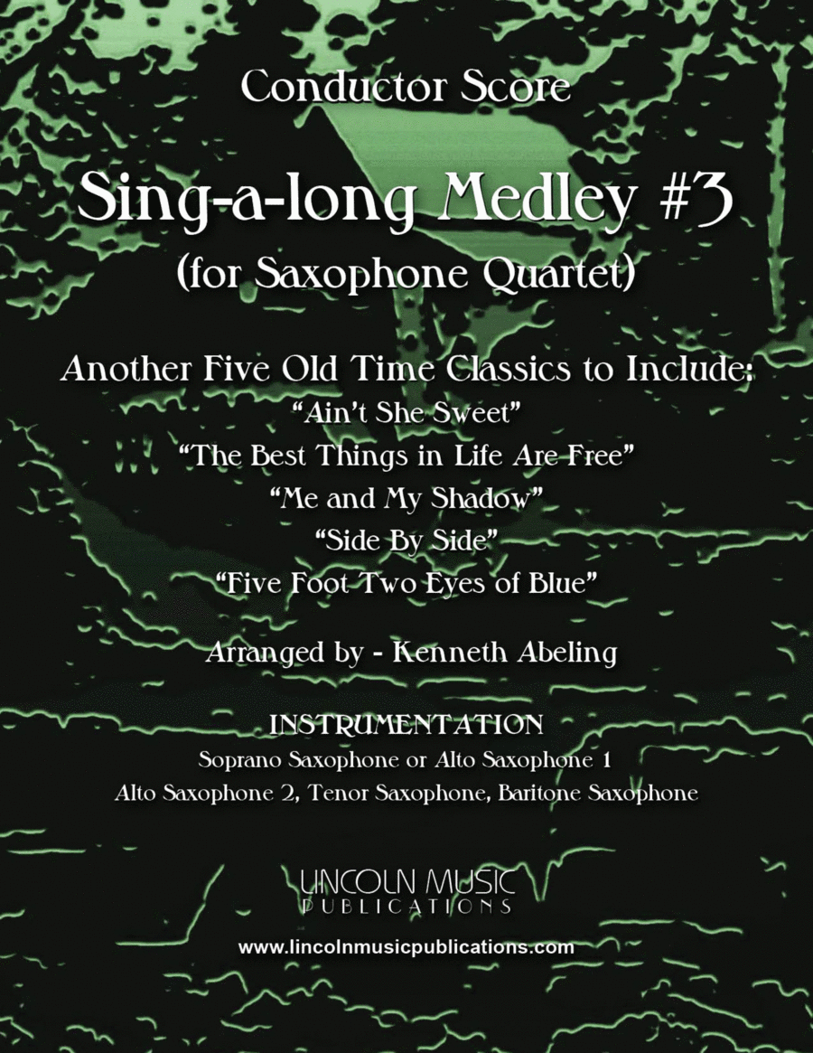 Sing-along Medley #3 (for Saxophone Quartet SATB or AATB) Saxophone Quartet scores gallery preview page 1