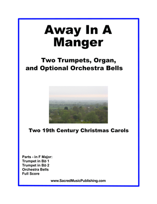 Book cover for Away In A Manger for Two Trumpets and Organ with Optional Orchestra Bells