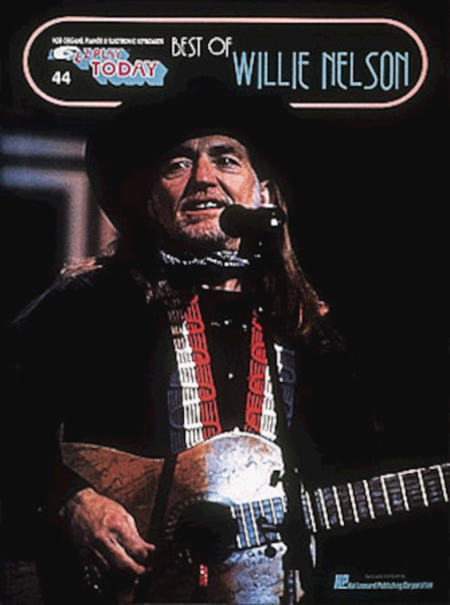 Willie Nelson: E-Z Play Today #44 - Best Of Willie Nelson