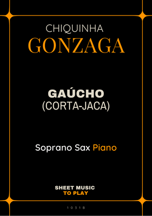 Gaúcho (Corta-Jaca) - Soprano Sax and Piano (Full Score and Parts)