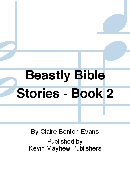 Beastly Bible Stories - Book 2