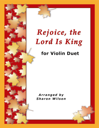 Book cover for Rejoice, the Lord Is King (for Violin Duet)