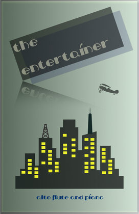 Book cover for The Entertainer, by Scott Joplin, for Alto Flute and Piano