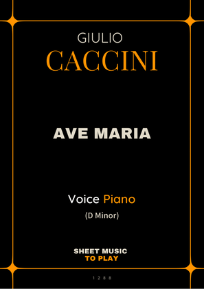 Caccini - Ave Maria - Voice and Piano - D Minor (Full Score and Parts)