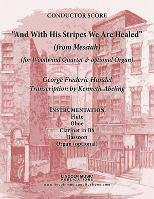 Book cover for Handel - And With His Stripes We Are Healed (from Messiah) (for Woodwind Quartet & optional Organ)