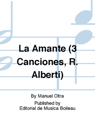 La Amante (3 Canciones, R. Alberti)