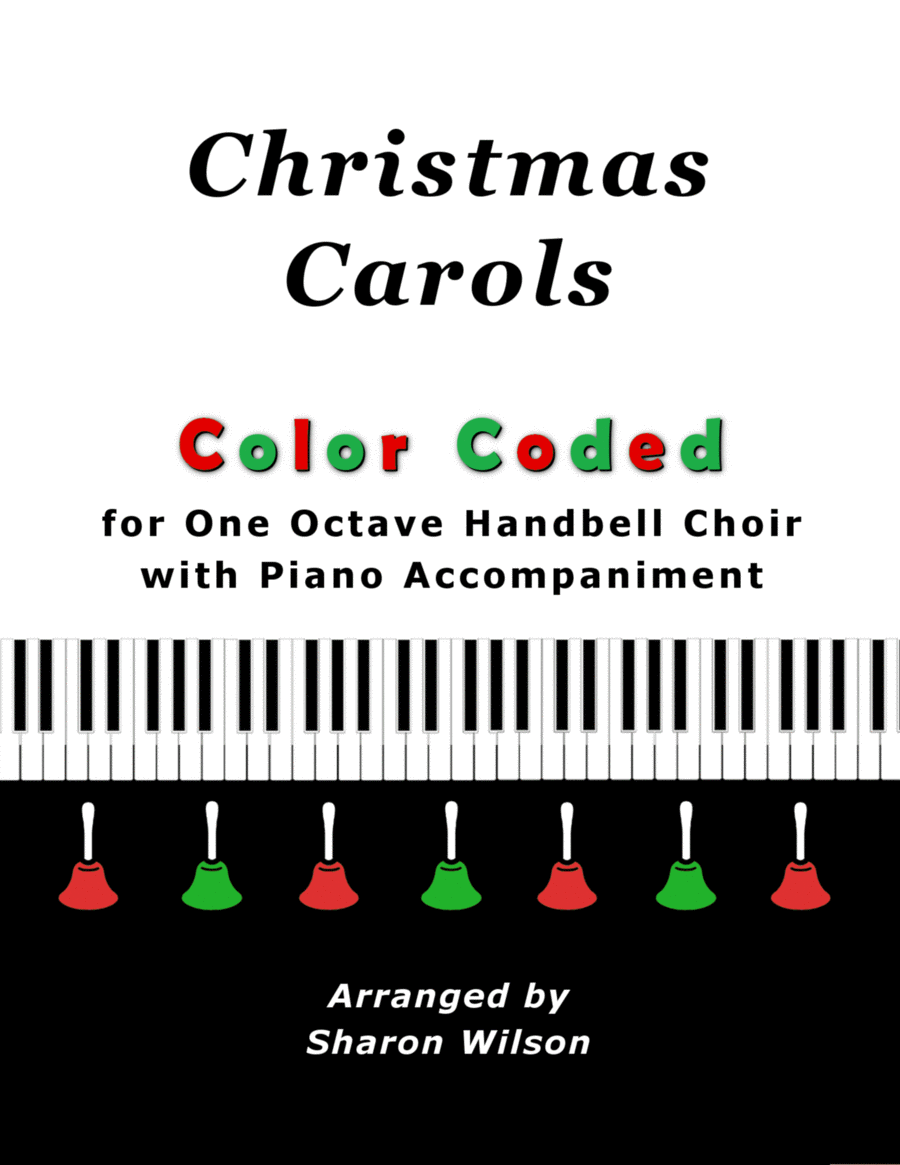 Book cover for Christmas Carols (A Collection of 10 Color-Coded Arrangements for One Octave Handbells with Piano)