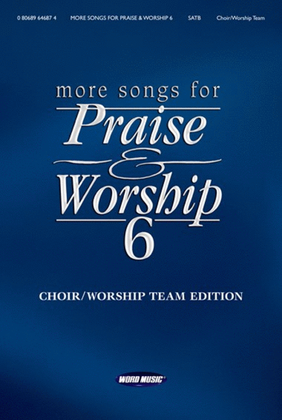 Book cover for More Songs for Praise & Worship 6 - Choir/Worship Team Edition