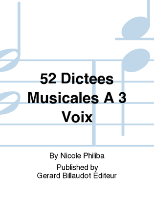 52 Dictees Musicales A 3 Voix