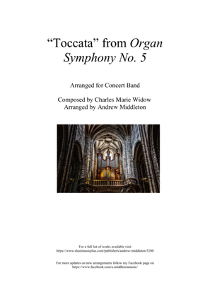 "Toccata" from Organ Symphony No. 5 arranged for Concert Band
