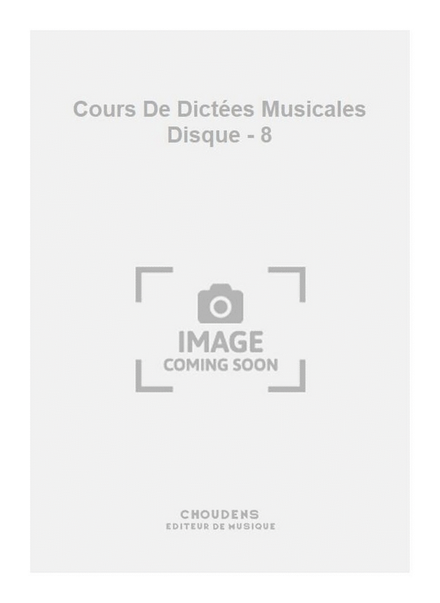 Cours De Dictées Musicales Disque - 8