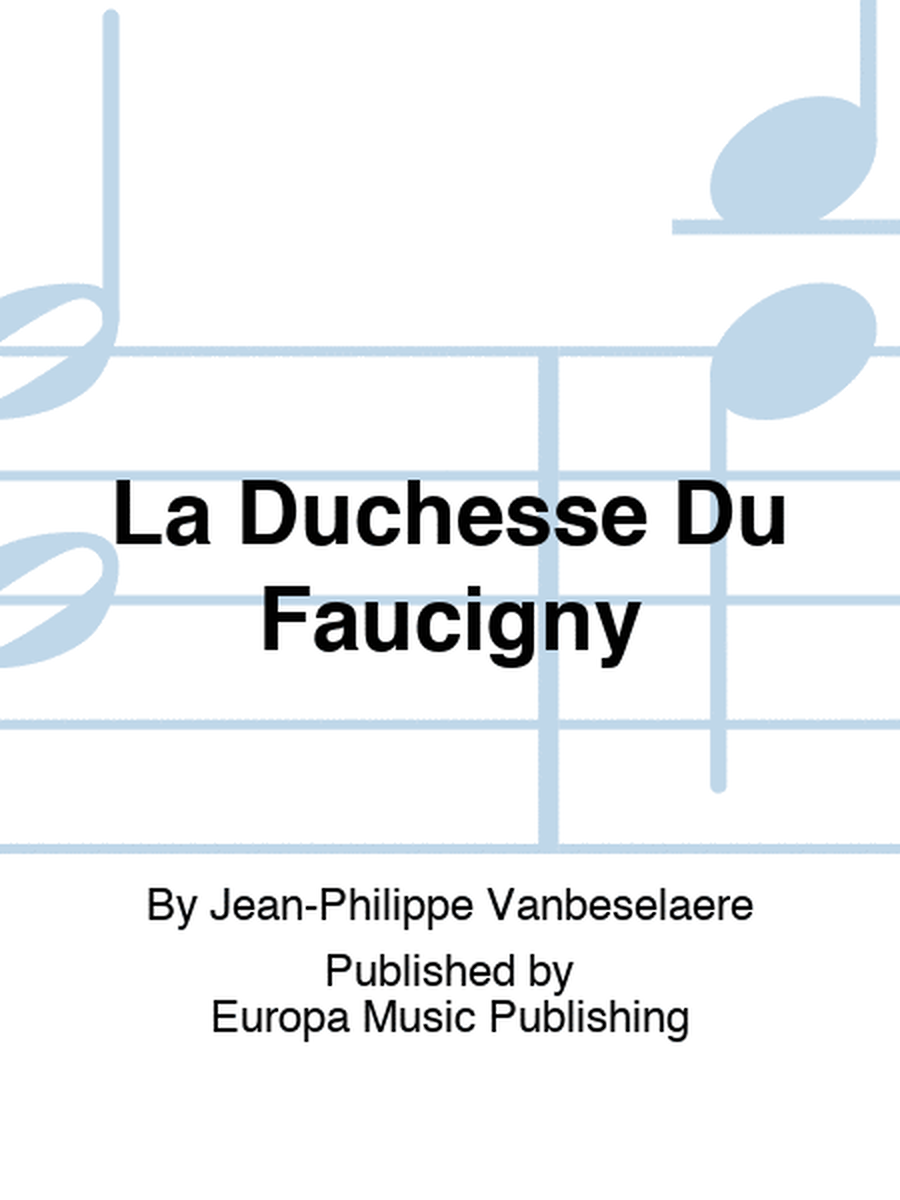 La Duchesse Du Faucigny