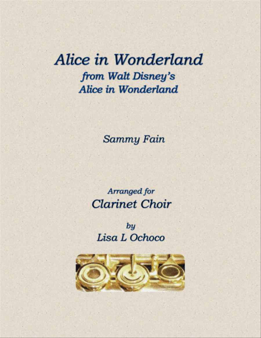 Alice In Wonderland from Walt Disney's ALICE IN WONDERLAND Clarinet Choir scores gallery preview page 1