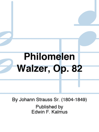 Philomelen Walzer, Op. 82
