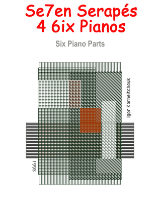 Seven Serapés for Six Pianos (Parts only)
