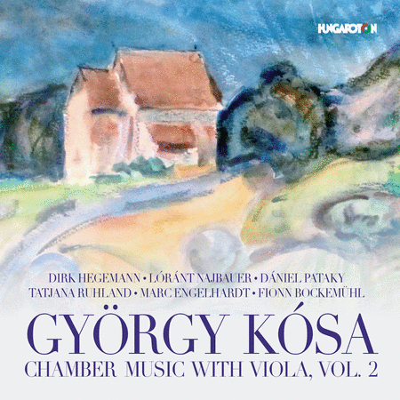 Gyorgy Kosa: Chamber Music with Viola, Vol. 2