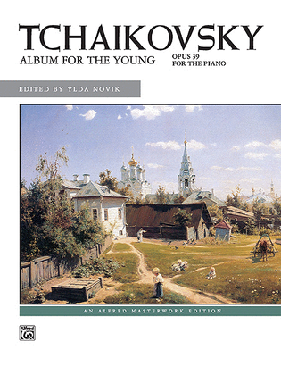 Book cover for Tchaikovsky -- Album for the Young, Op. 39