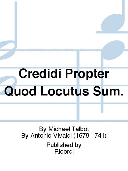 Credidi Propter Quod Locutus Sum.