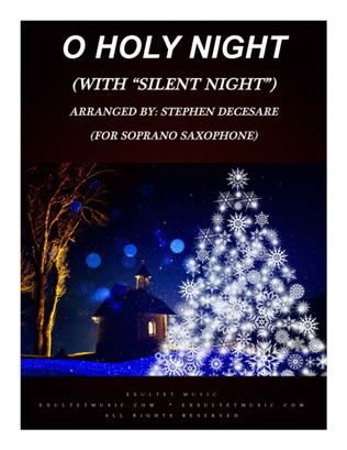 Book cover for O Holy Night (with "Silent Night" - for Soprano Saxophone and Piano)