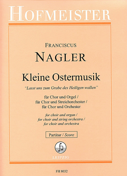 Kleine Ostermusik fur Chor und Orchester op. 70, Nr. 3 / Partitur