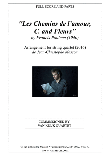 3 Melodies by Poulenc arranged for string quartet (full score and parts) --- C., Fleurs and Les Chemins de l’amour --- JCM 2016 image number null
