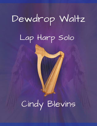 Dewdrop Waltz, original solo for Lap Harp