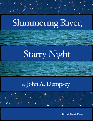 Shimmering River, Starry Night (Trio for Two Violins and Piano)