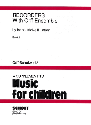 Recorders with Orff Ensemble - Book 1
