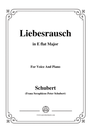 Schubert-Liebesrausch,in E flat Major,for Voice and Piano