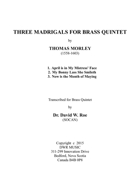 Three Madrigals for Brass Quintet by Thomas Morley (1558-1603)