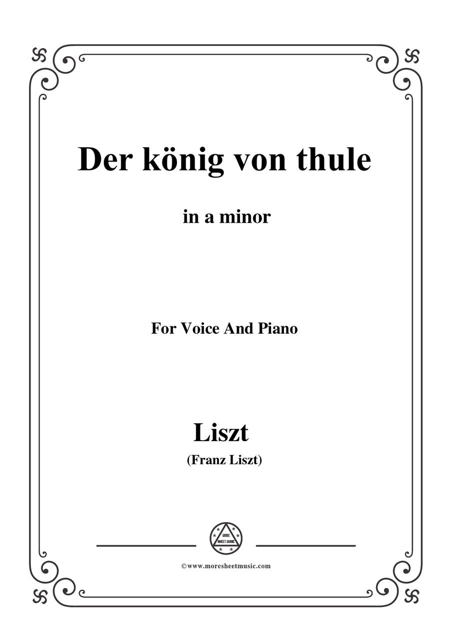 Liszt-Der könig von thule in a minor,for Voice and Piano
