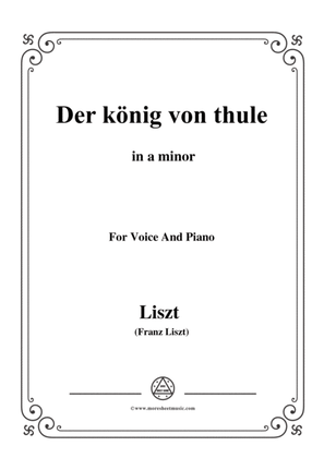 Liszt-Der könig von thule in a minor,for Voice and Piano