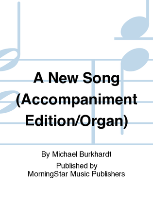 Book cover for A New Song (Accompaniment Edition/Organ)