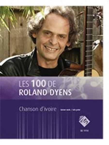 Les 100 de Roland Dyens - Chanson d