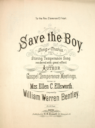 Save the Boy. Song and Chorus. Stirring Temperance Song