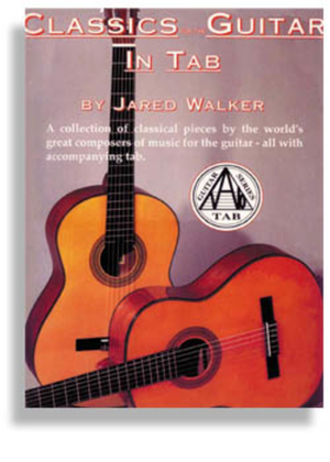 Book cover for Classics for The Guitar In Tab