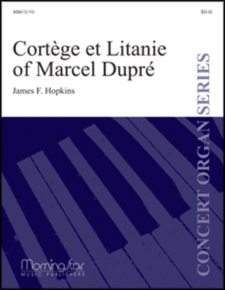 Fantasy on Cortége et Litanie of Marcel Dupré