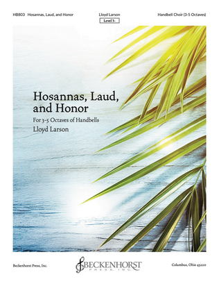 Hosannas, Laud, and Honor