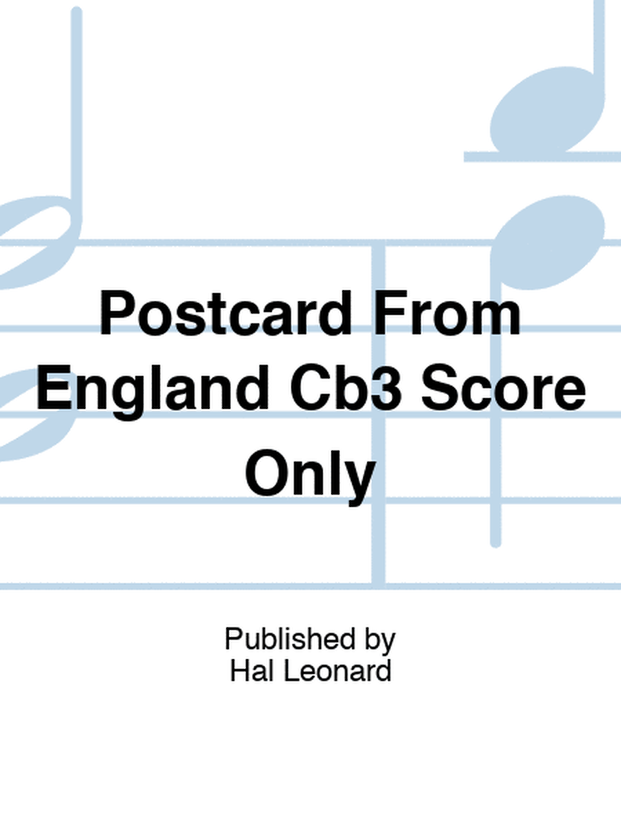 Postcard From England Cb3 Score Only