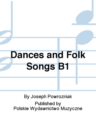 Dances and Folk Songs B1