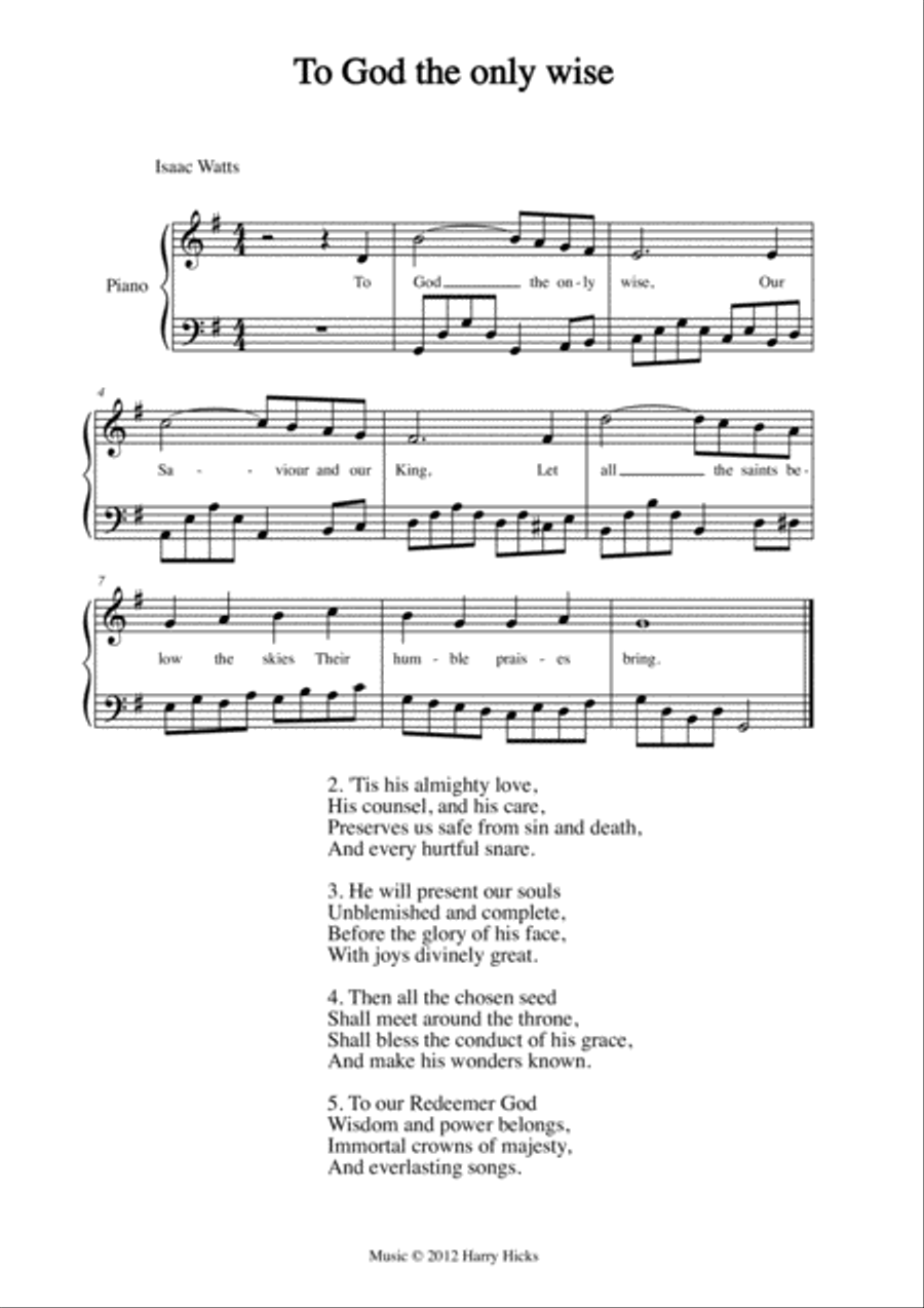 To God the only wise. A new tune to a wonderful Isaac Watts hymn. Unison Choir scores gallery preview page 1