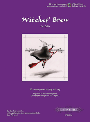 Book cover for Witches' Brew for Cello -- 16 Spooky Pieces to Play and Sing [incl. CD]