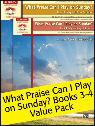 Book cover for What Praise Can I Play on Sunday?, Books 3-4 Value Pack